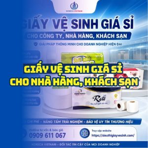 Horeca Việt Nam địa chỉ mua giấy vệ sinh giá sỉ giao hàng tận nơi