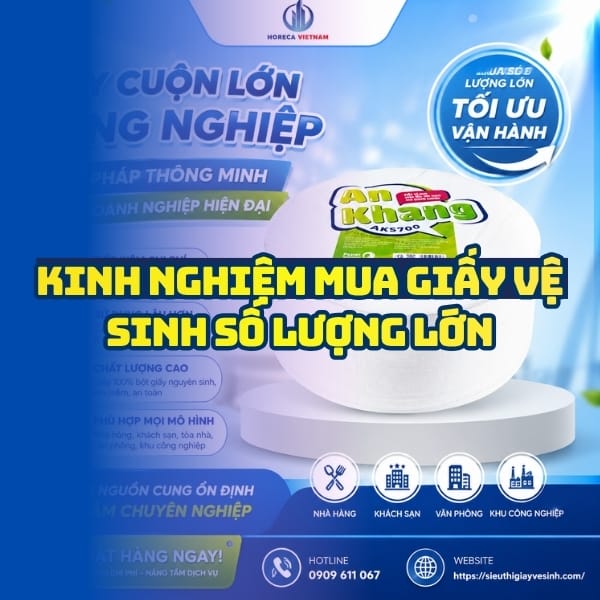 Mua giấy vệ sinh số lượng lớn giá sỉ tốt nhất giao hàng tận nơi tại Horeca Việt Nam