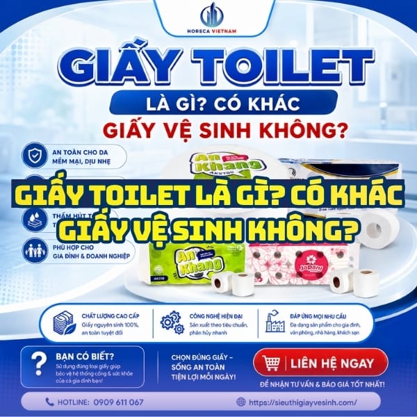 Horeca Việt Nam nhà cung cấp giấy toilet giá sỉ tận xưởng giao hàng tận nơi