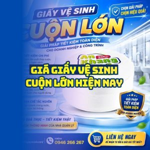 Giá giấy vệ sinh cuộn lớn uy tín giá tốt tại Horeca Việt Nam