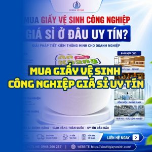 Horeca Việt Nam địa chỉ mua giấy vệ sinh công nghiệp giá sỉ tốt nhất giao hàng tận nơi