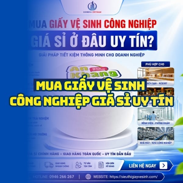 Horeca Việt Nam địa chỉ mua giấy vệ sinh công nghiệp giá sỉ tốt nhất giao hàng tận nơi