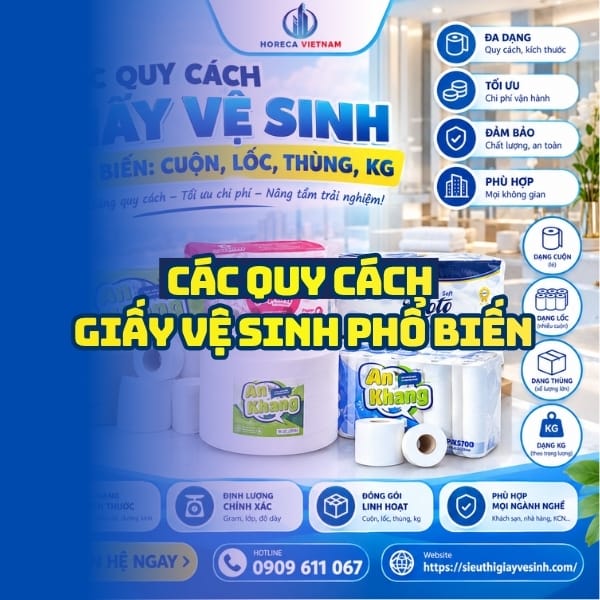 Các quy cách giấy vệ sinh cuộn lốc thùng kg tối ưu chi phí tại Horeca Việt Nam
