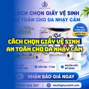 Horeca Việt Nam cung cấp giấy vệ sinh an toàn cho da nhạy cảm tốt nhất