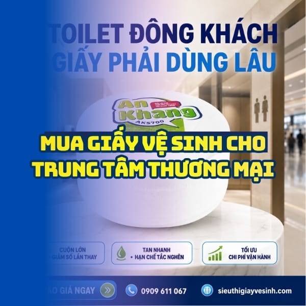 Horeca Việt Nam địa chỉ mua giấy vệ sinh cho trung tâm thương mại giá sỉ tận xưởng giao hàng nhanh