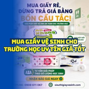 Horeca Việt Nam địa chỉ mua giấy vệ sinh cho trường học giá tốt giao nhanh