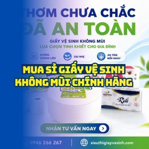 Horeca Việt Nam địa chỉ mua sỉ giấy vệ sinh không mùi chính hãng giao hàng nhanh