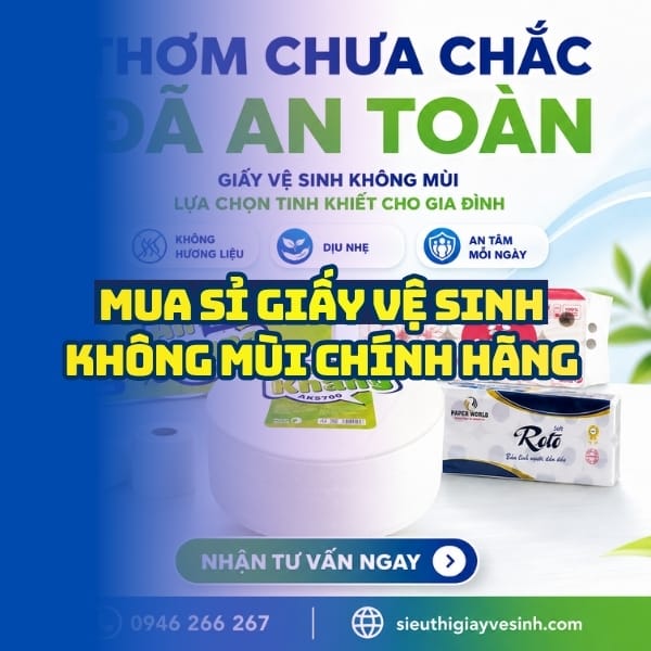 Horeca Việt Nam địa chỉ mua sỉ giấy vệ sinh không mùi chính hãng giao hàng nhanh