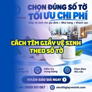 Cách tìm giấy vệ sinh theo số tờ tại Horeca Việt Nam