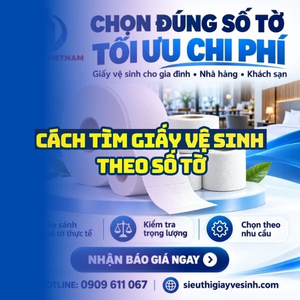 Cách tìm giấy vệ sinh theo số tờ tại Horeca Việt Nam