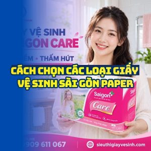 Horeca Việt Nam nhà phân phối các loại giấy vệ sinh Sài Gòn Paper uy tín giá tốt