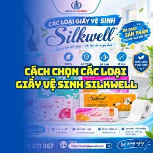 Horeca Việt Nam nhà phân phối các loại giấy vệ sinh Silkwell chính hãng giá tốt giao nhanh.